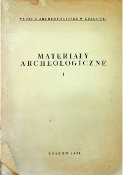 Materiały archeologiczne I