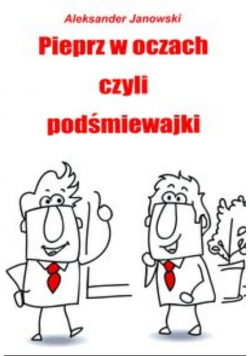 Pieprz w oczach czyli podśmiewajki
