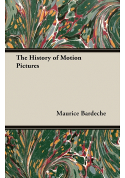 The History of Motion Pictures