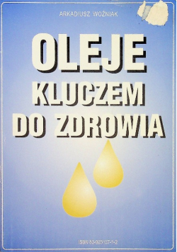 Oleje kluczem do zdrowia