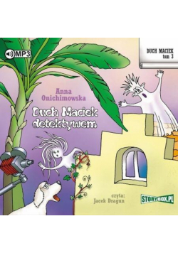 Duch Maciek T.3 Duch Maciek detektywem audiobook