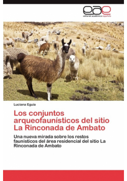 Los Conjuntos Arqueofaunisticos del Sitio La Rinconada de Ambato