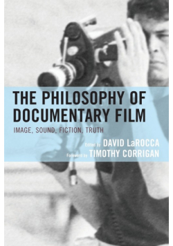 The Philosophy of Documentary Film