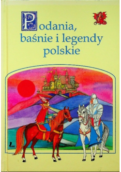 Podania baśnie i legendy polskie