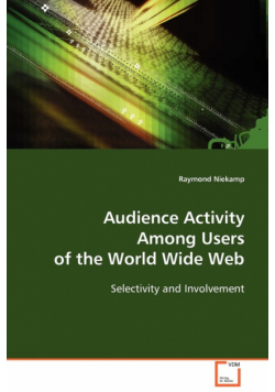 Audience Activity Among Users of the World Wide Web