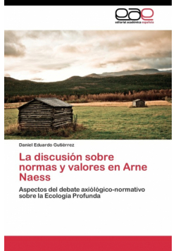 La discusión sobre normas y valores en Arne Naess