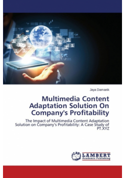 Multimedia Content Adaptation Solution On Company's Profitability