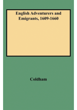 English Adventurers and Emigrants, 1609-1660