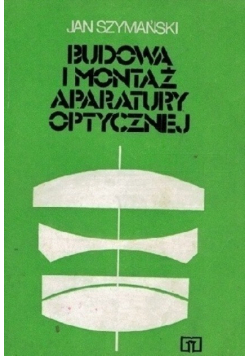 Budowa i montaż Aparatury Optycznej