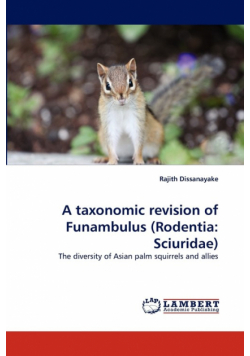 A Taxonomic Revision of Funambulus (Rodentia