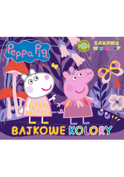 Świnka Peppa. Zabawa w kolory. Bajkowe kolory