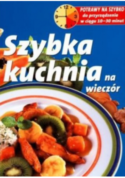 Szybka Kuchnia Na Wieczór