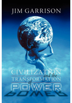 Civilization and the Transformation of Power