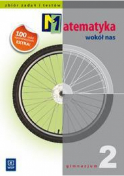 Matematyka GIM Wokół..2 zb.zad. wyd. 2011 WSiP