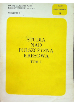 Studia nad polszczyzną kresową tom I