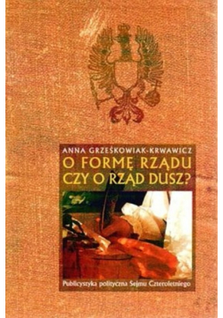 O formę rządu czy o rząd dusz