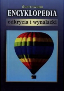 Ilustrowana encyklopedia Odkrycia i wynalazki