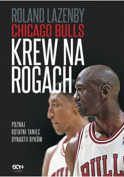 Chicago Bulls. Krew na rogach (Wydanie II)