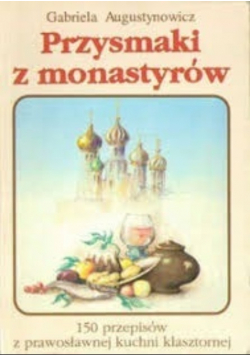 Przysmaki z monastyrów