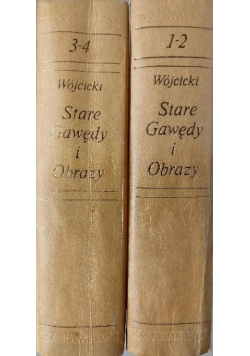 Stare gawędy i obrazy Reprint z 1840 r. tom I do IV