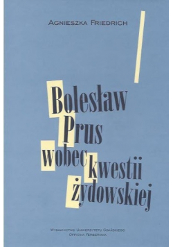 Bolesław Prus wobec kwestii żydowskiej