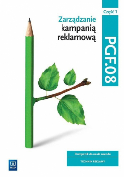Zarządzanie kampanią reklamową Kwal. PGF.08. cz.1