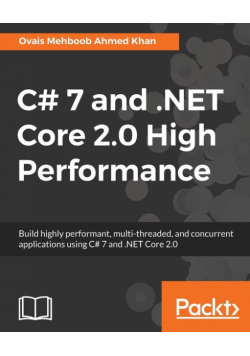 C# 7 and .NET Core 2.0 High Performance