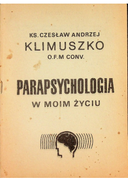 Parapsychologia w moim życiu