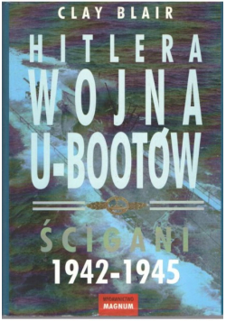 Hitlera wojna U Bootów Ścigani 1942 - 1945