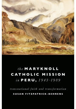 Maryknoll Catholic Mission in Peru, 1943-1989