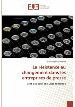 La résistance au changement dans les entreprises de presse