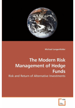 The Modern Risk Management of Hedge Funds
