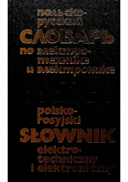 Polsko rosyjski słownik elektrotechniczny i elektroniczny