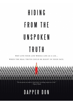 Hiding from the Unspoken Truth