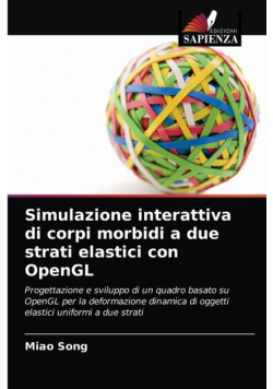 Simulazione interattiva di corpi morbidi a due strati elastici con OpenGL