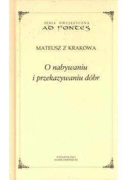 O nabywaniu i przekazywaniu dóbr