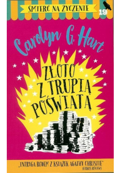 Śmierć na życzenie T.19 Złoto z trupią poświatą