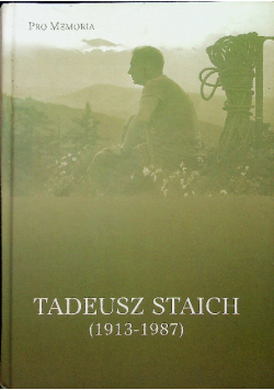 Tadeusz Staich 1913 - 1987