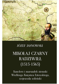 Mikołaj Czarny Radziwiłł (1515-1565)