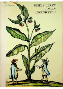 Dzieje upraw i roślin leczniczych