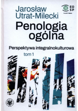 Penologia ogólna Perspektywa integralnokulturowa Tom 1