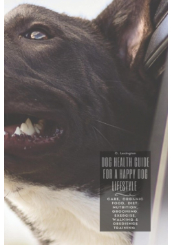 Dog Healthy Guide For A Happy Dog Lifestyle