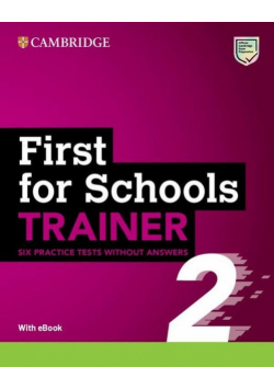 First for Schools Trainer 2 Six Practice Tests without Answers with Audio Download with eBook