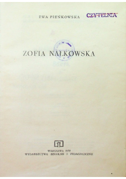 Zofia Nałkowska życie i twórczość