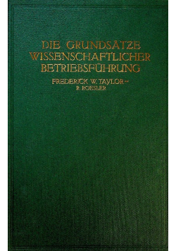 Die grundsatze wissenschaftlicher betriebsfuhrung 1913 r.