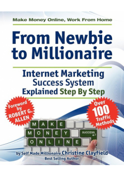 Make Money Online. Work from Home. from Newbie to Millionaire