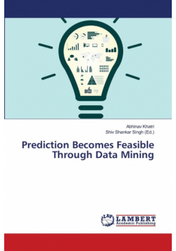 Prediction Becomes Feasible Through Data Mining