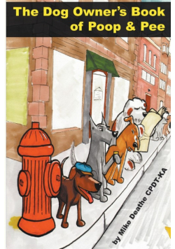 The Dog Owners Book Of Poop And Pee