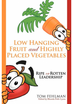 Low Hanging Fruit and Highly Placed Vegetables