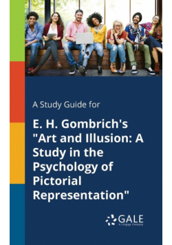 A Study Guide for E. H. Gombrich's "Art and Illusion